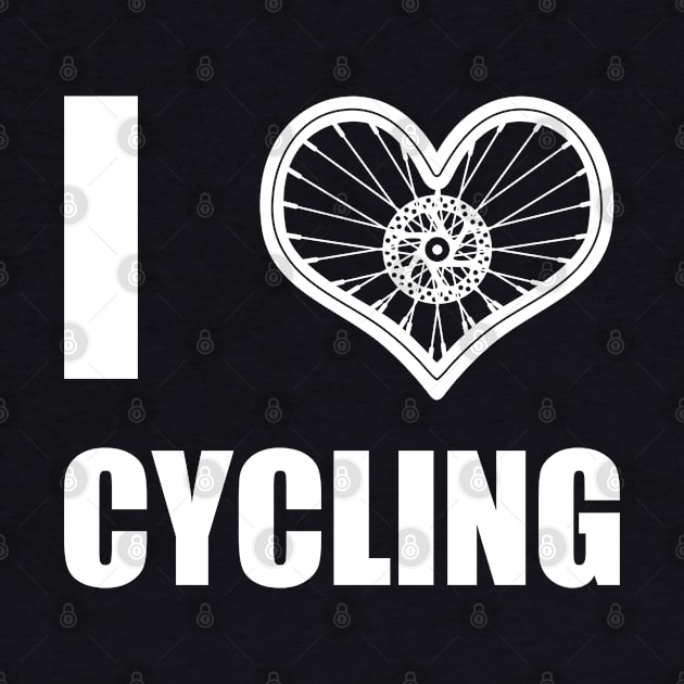 Cycling Bicycle Athlete Love Slogan Gift For Cyclist by BoggsNicolas